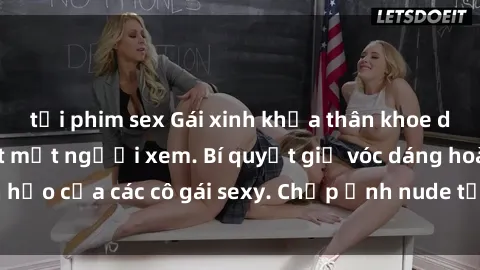 tải phim sex Gái xinh khỏa thân khoe dáng nóng bỏng đốt mắt người xem. Bí quyết giữ vóc dáng hoàn hảo của các cô gái sexy. Chụp ảnh nude tự tin không sợ lộ hàng.