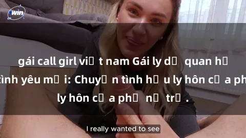gái call girl việt nam Gái ly dị quan hệ tìm kiếm tình yêu mới: Chuyện tình hậu ly hôn của phụ nữ trẻ.