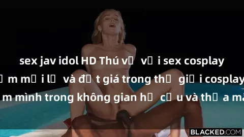 sex jav idol HD Thú vị với sex cosplay anime: Trải nghiệm mới lạ và đắt giá trong thế giới cosplay! Đắm mình trong không gian hư cấu và thỏa mãn niềm đam mê của bạn!